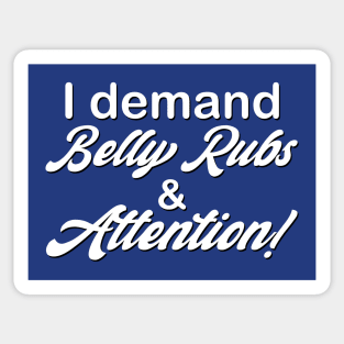 Belly Rubs & Attention Sticker